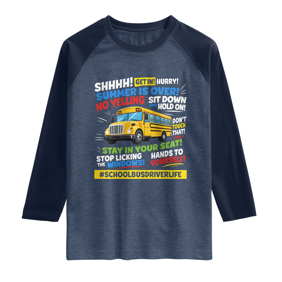Funny School Bus Driver Life Raglan Shirt Back to School Teacher Kids TS14 Heather Denim Navy Print Your Wear