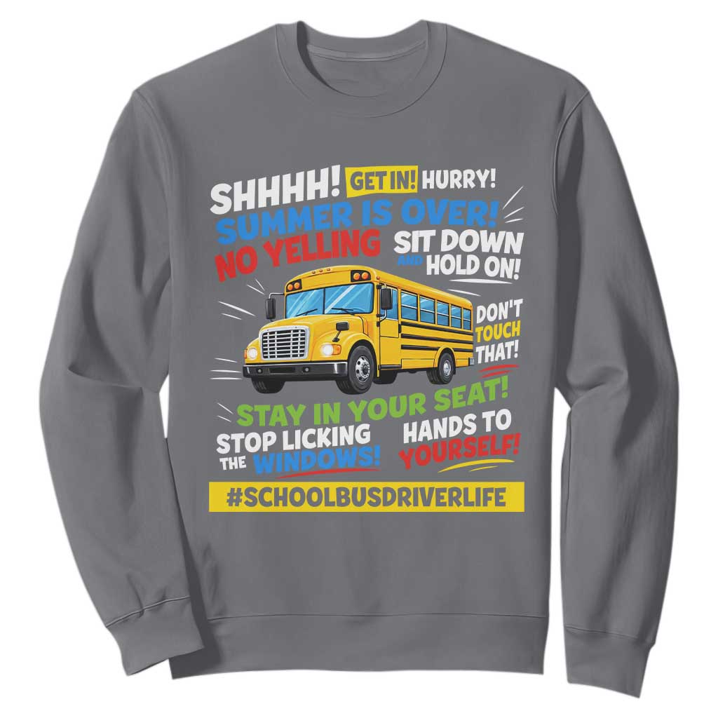 Funny School Bus Driver Life Sweatshirt Back to School Teacher Kids TS14 Charcoal Print Your Wear