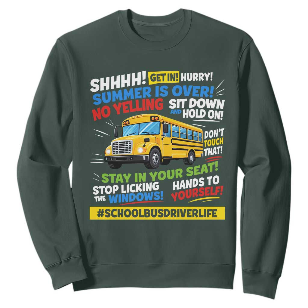 Funny School Bus Driver Life Sweatshirt Back to School Teacher Kids TS14 Dark Forest Green Print Your Wear