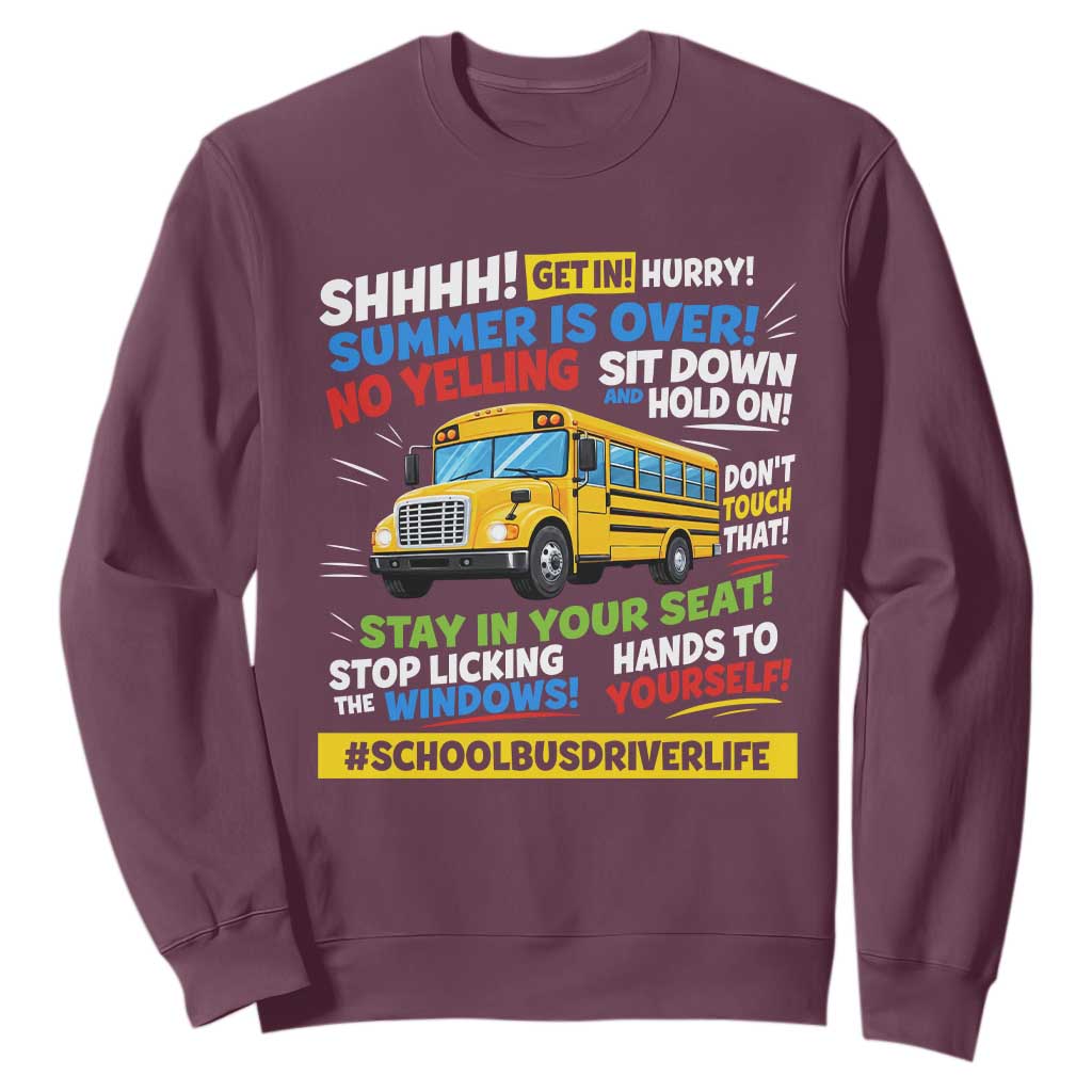 Funny School Bus Driver Life Sweatshirt Back to School Teacher Kids TS14 Maroon Print Your Wear