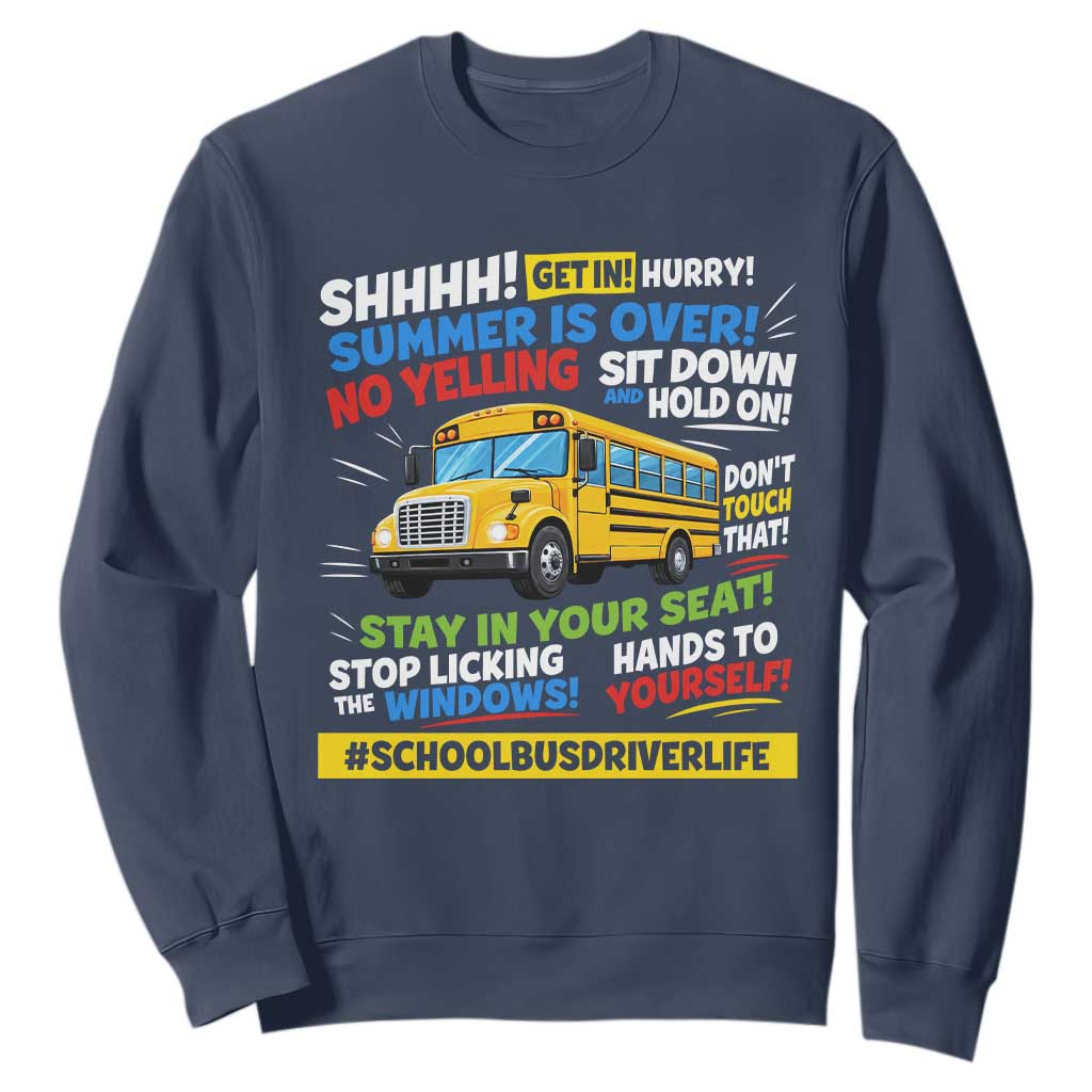 Funny School Bus Driver Life Sweatshirt Back to School Teacher Kids TS14 Navy Print Your Wear