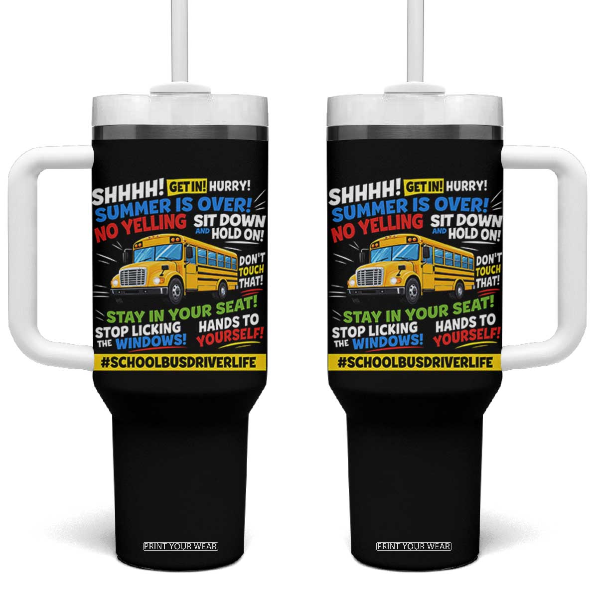 Funny School Bus Driver Life Tumbler With Handle Back to School Teacher Kids TS14 One Size: 40 oz Black Print Your Wear
