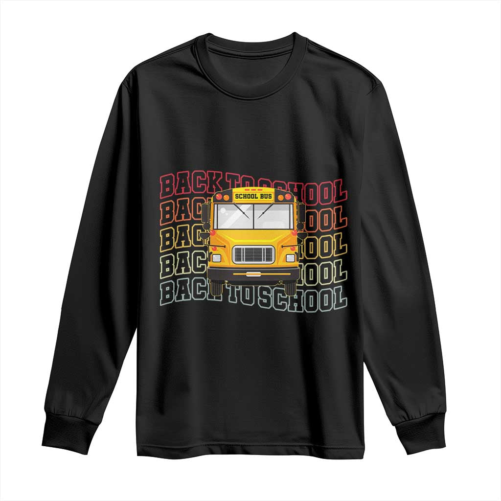 School Bus Driver Life Back to School Teacher Kids Long Sleeve Shirt TS14 Black Print Your Wear