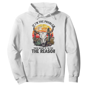 Cow Bull Skull Hoodie If Problem Vintage Then You Might Be Reason TS14 White Print Your Wear