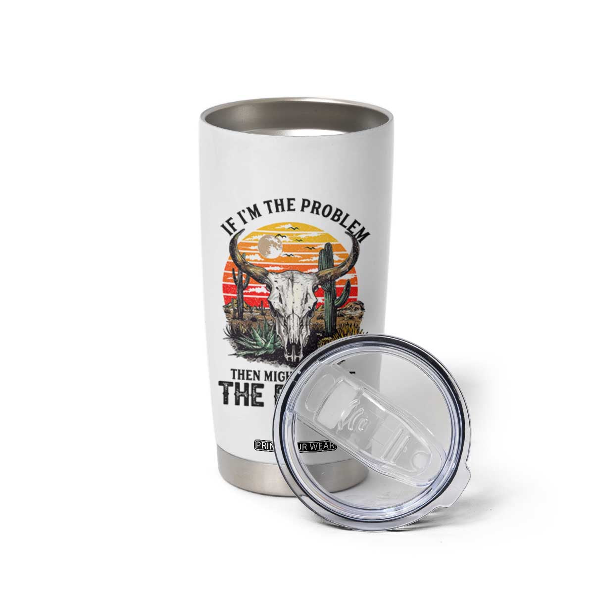 Cow Bull Skull Tumbler Cup If Problem Vintage Then You Might Be Reason TS14 Print Your Wear