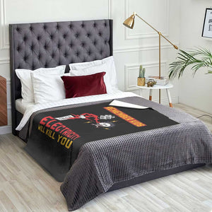 Funny Electrician Throw Blanket Remember Kids Electricity Will Kill You TS14 Print Your Wear