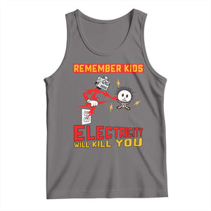 Funny Electrician Tank Top Remember Kids Electricity Will Kill You TS14 Deep Heather Print Your Wear