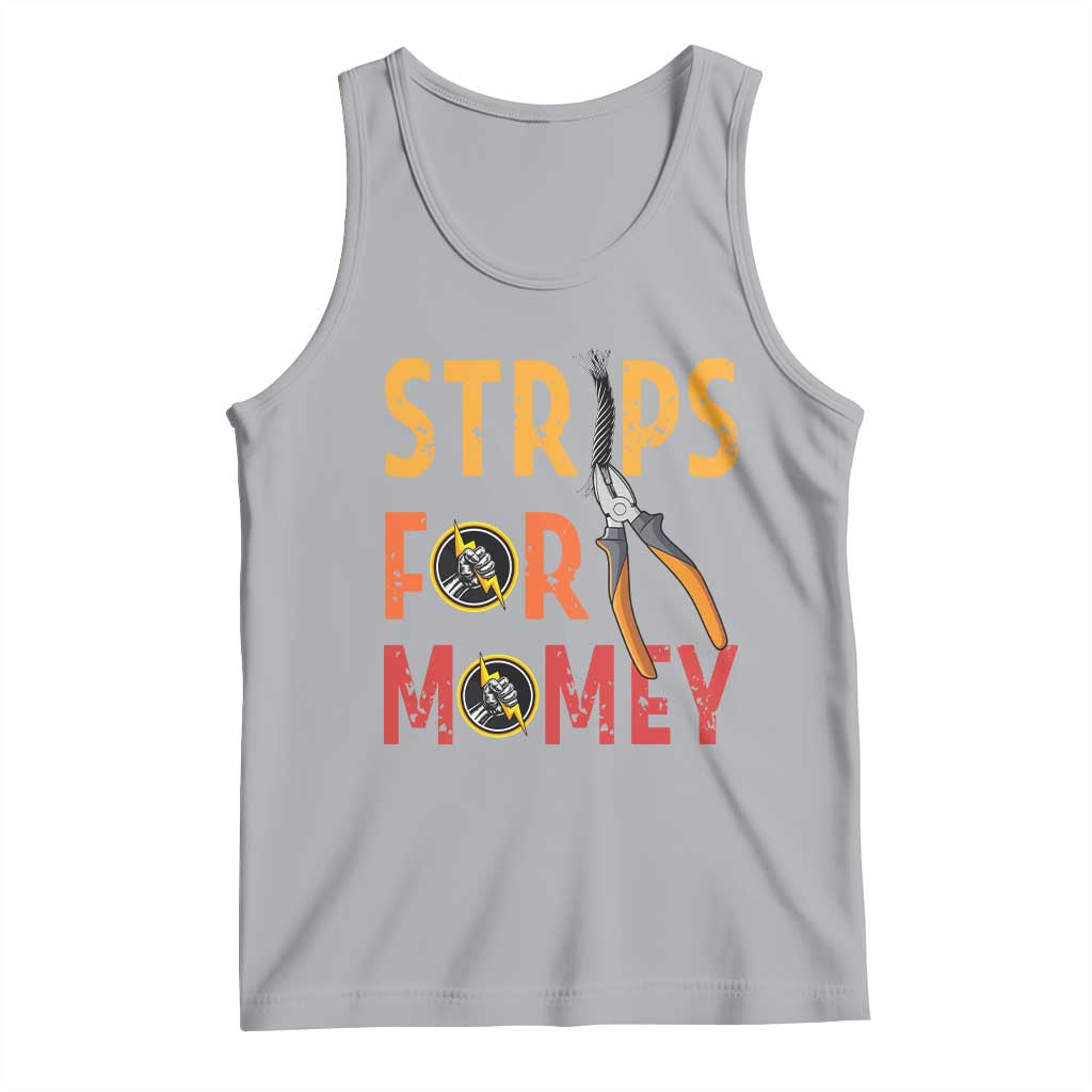 Funny Electrician Tank Top Strips For Money Electrical Humor TS14 Athletic Heather Print Your Wear