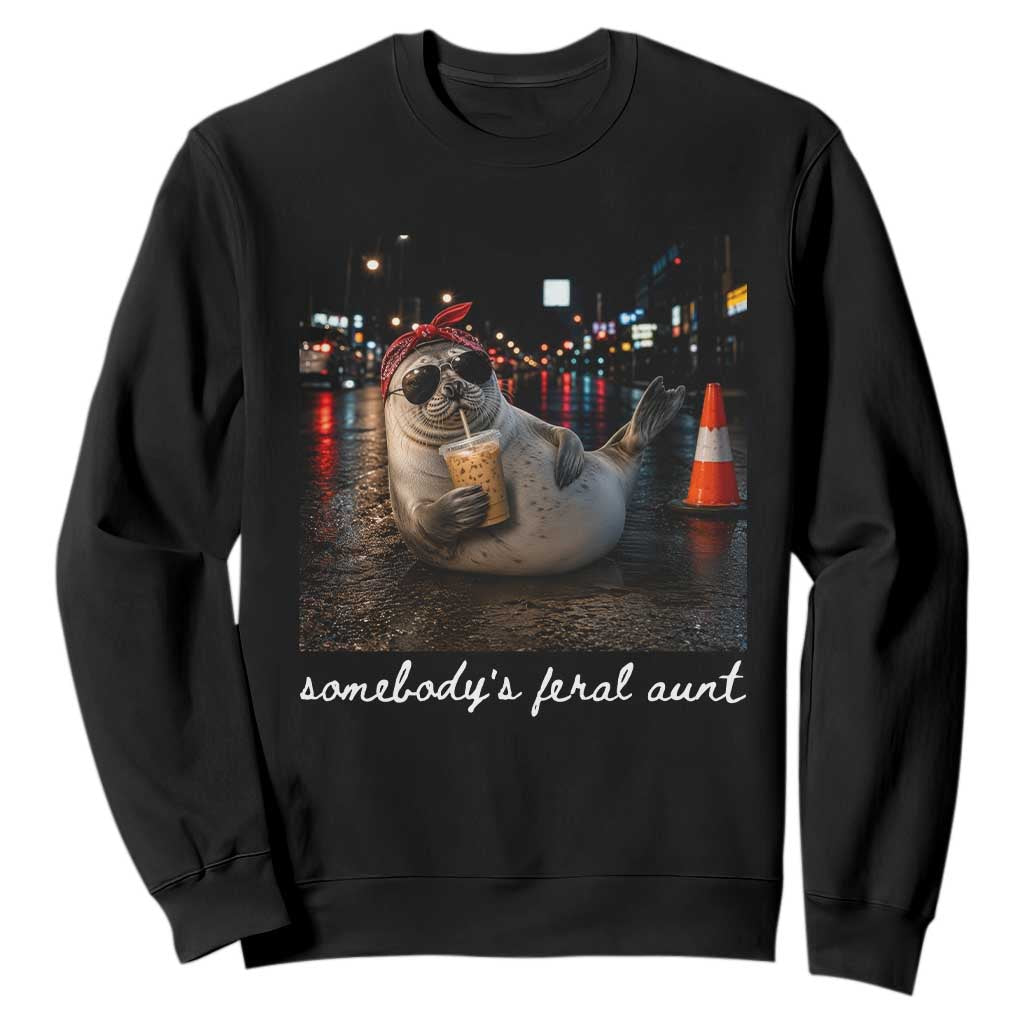 Somebody's Feral Aunt Sweatshirt Funny Neil The Seal Meme TS14 Black Print Your Wear