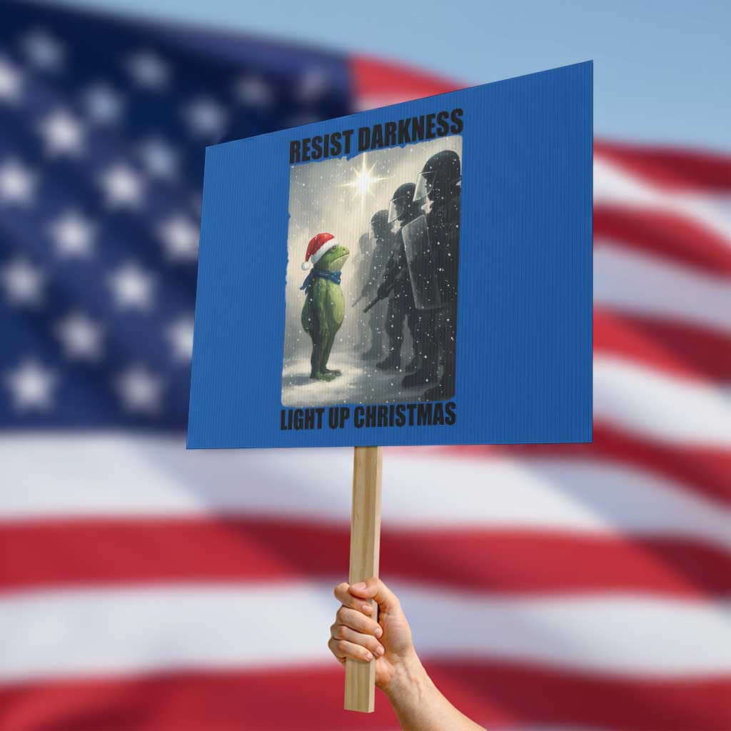 Frogs Resist Christmas Protest Sign Funny Portland Protest ICE Activist Meme TS14 Horizontal 18