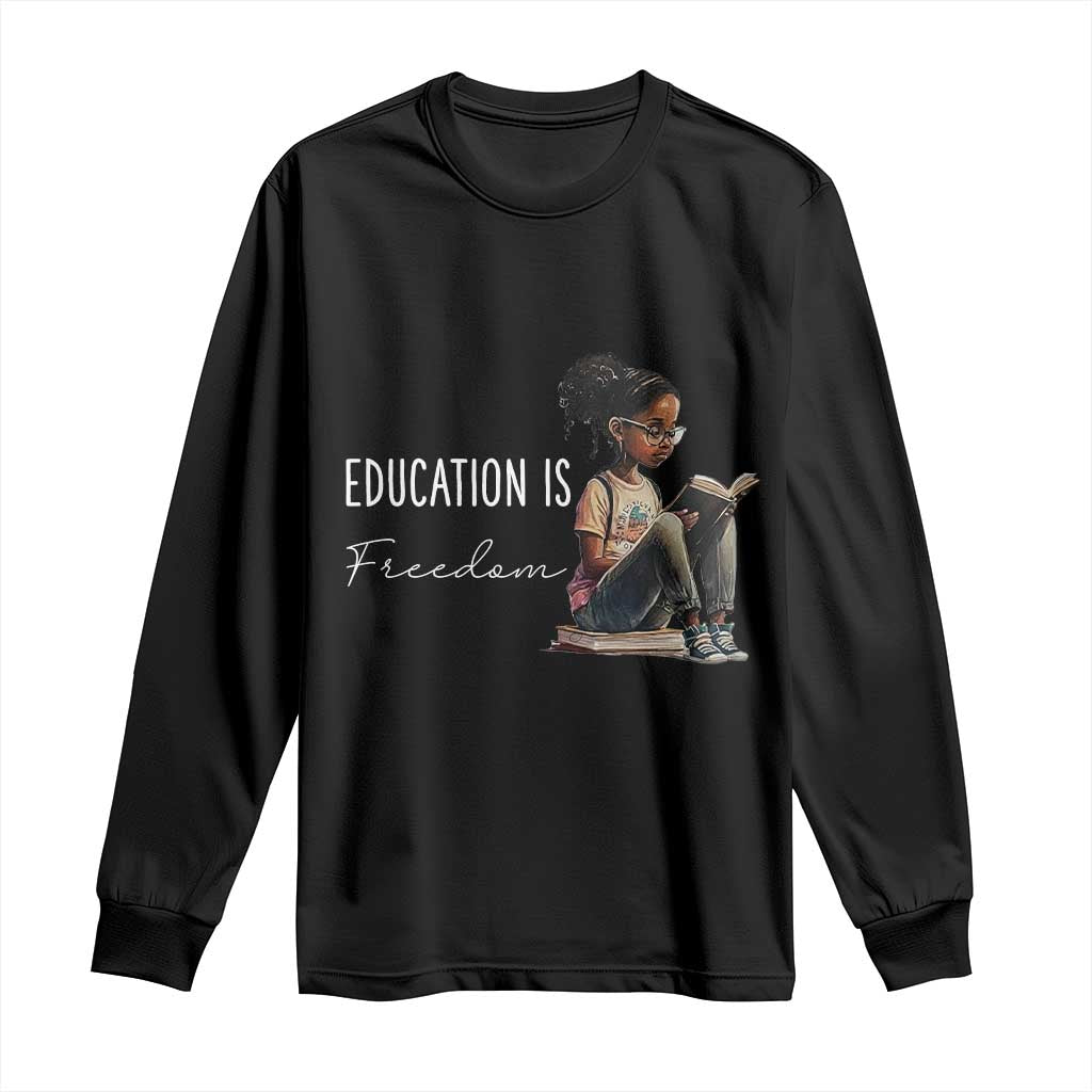 Education Freedom Long Sleeve Shirt Black Teacher Books TS14 Black Print Your Wear