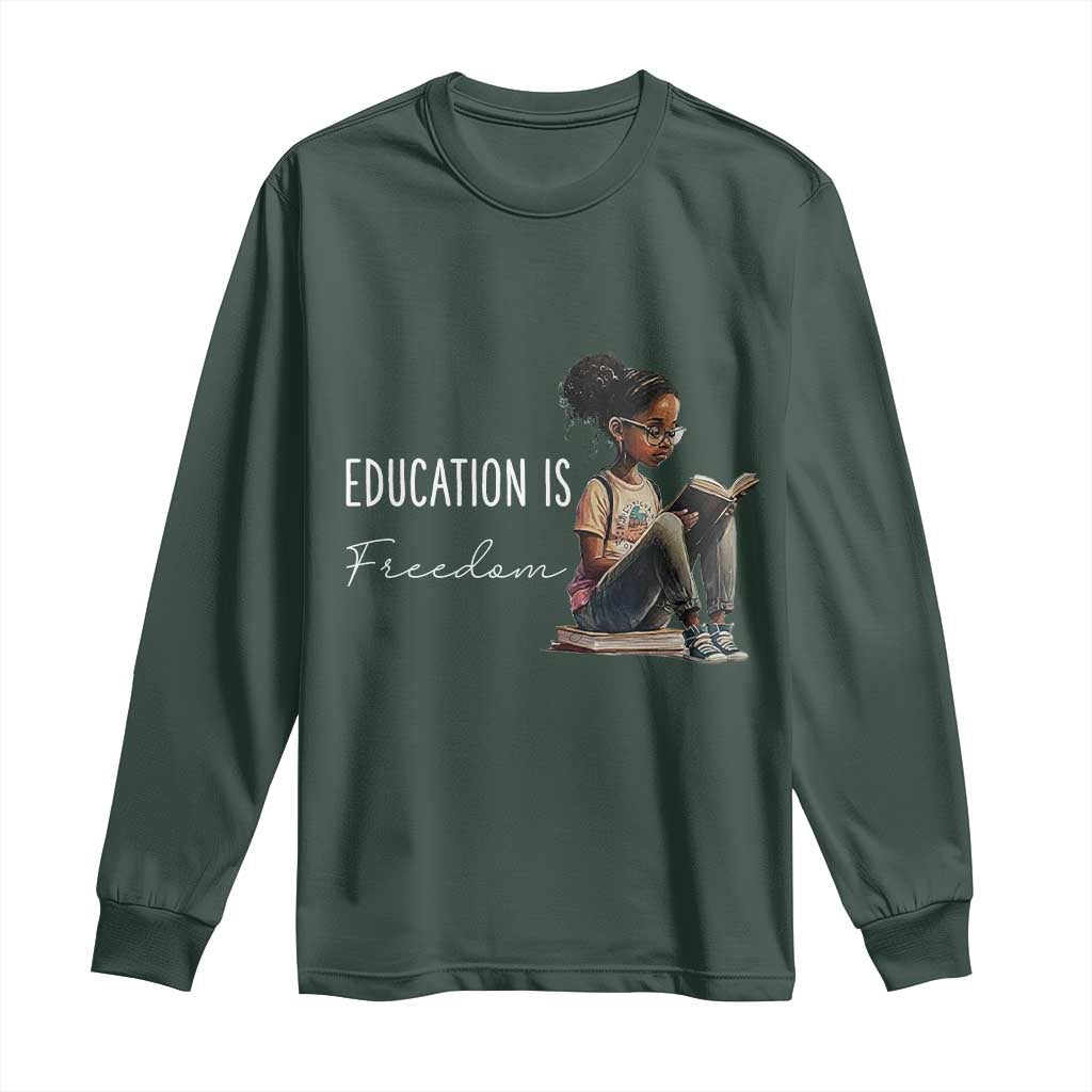Education Freedom Long Sleeve Shirt Black Teacher Books TS14 Dark Forest Green Print Your Wear