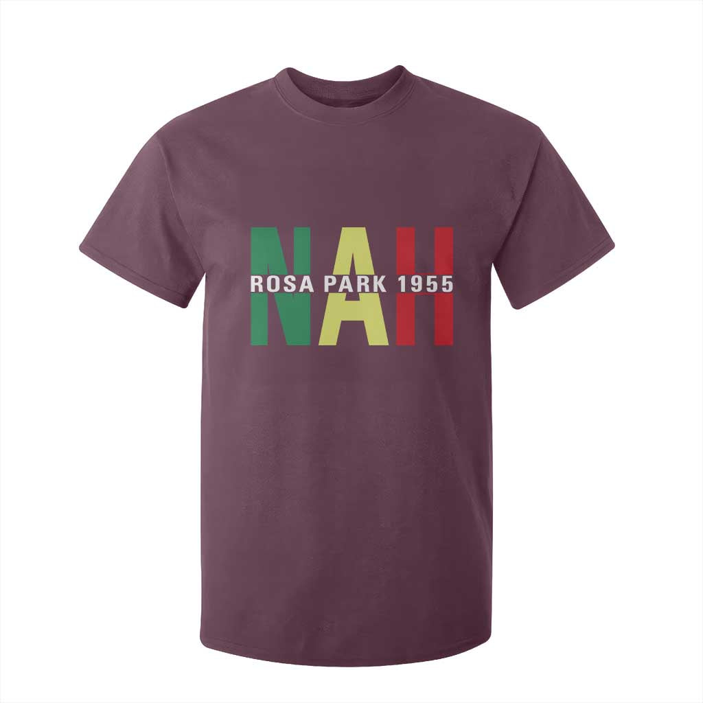 Nah Rosa Parks Quote T Shirt For Kid Black Movement Protest TS14 Maroon Print Your Wear