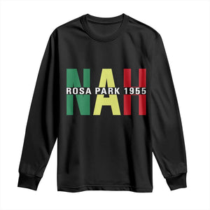 Nah Rosa Parks Quote Long Sleeve Shirt Black Movement Protest TS14 Black Print Your Wear