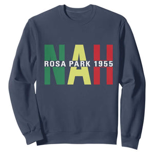 Nah Rosa Parks Quote Sweatshirt Black Movement Protest TS14 Navy Print Your Wear