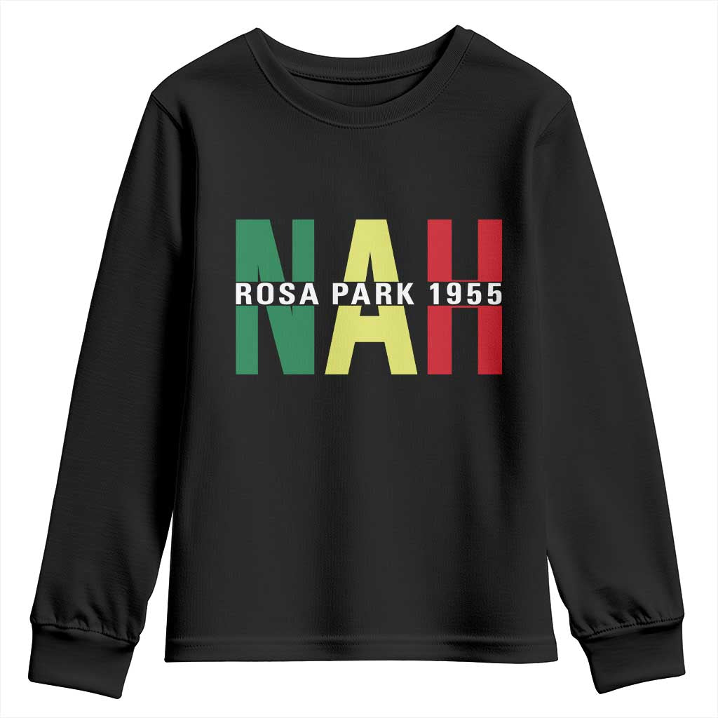 Nah Rosa Parks Quote Youth Sweatshirt Black Movement Protest TS14 Black Print Your Wear