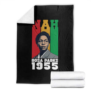 Nah Rosa Parks Quote Throw Blanket Civil Rights African American TS14 Black Print Your Wear