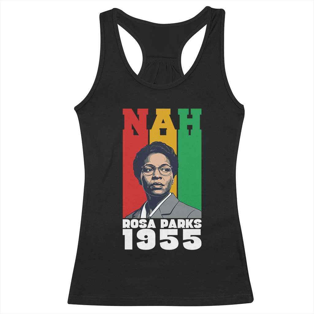 Nah Rosa Parks Quote Racerback Tank Top Civil Rights African American TS14 Black Print Your Wear