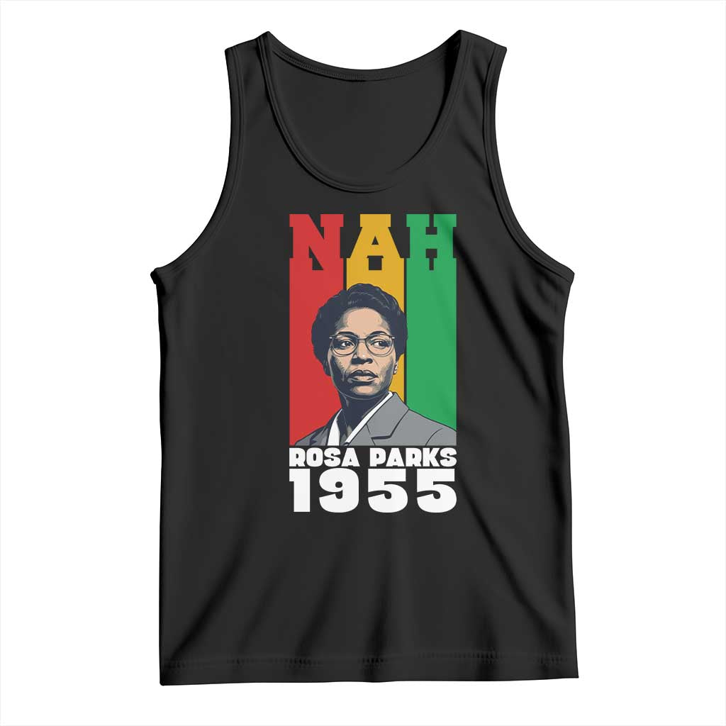 Nah Rosa Parks Quote Tank Top Civil Rights African American TS14 Black Print Your Wear