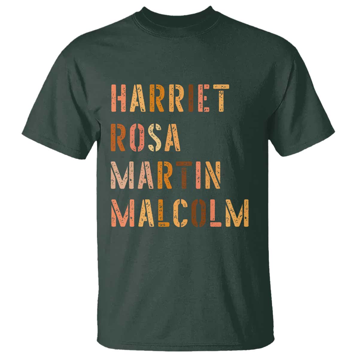 Black History Leaders T Shirt Harriet Rosa Martin Malcolm TS14 Dark Forest Green Print Your Wear