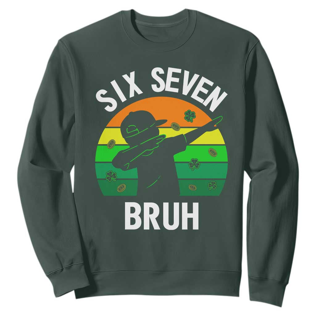 67 Bruh St Patricks Day Sweatshirt Funny Six Seven Boys Kids Dabbing Meme TS14 Dark Forest Green Print Your Wear