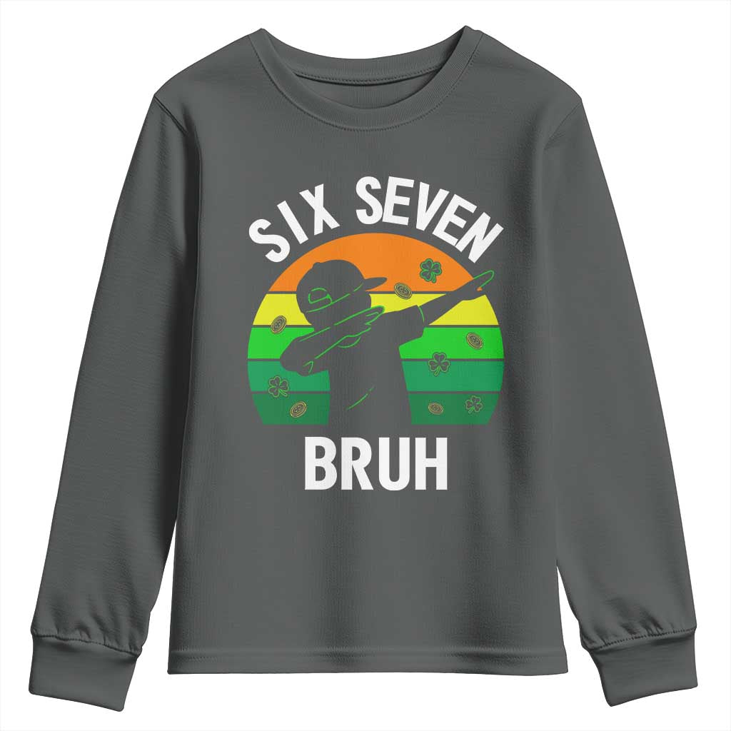 67 Bruh St Patricks Day Youth Sweatshirt Funny Six Seven Boys Kids Dabbing Meme TS14 Dark Heather Print Your Wear