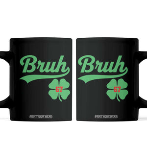 67 Bruh St Patricks Day Coffee Mug Funny Six Seven Shamrock Meme TS14 Black Print Your Wear
