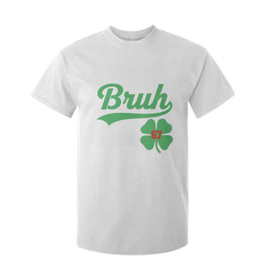 67 Bruh St Patricks Day T Shirt For Kid Funny Six Seven Shamrock Meme TS14 White Print Your Wear