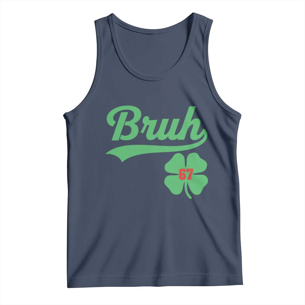 67 Bruh St Patricks Day Tank Top Funny Six Seven Shamrock Meme TS14 Navy Print Your Wear