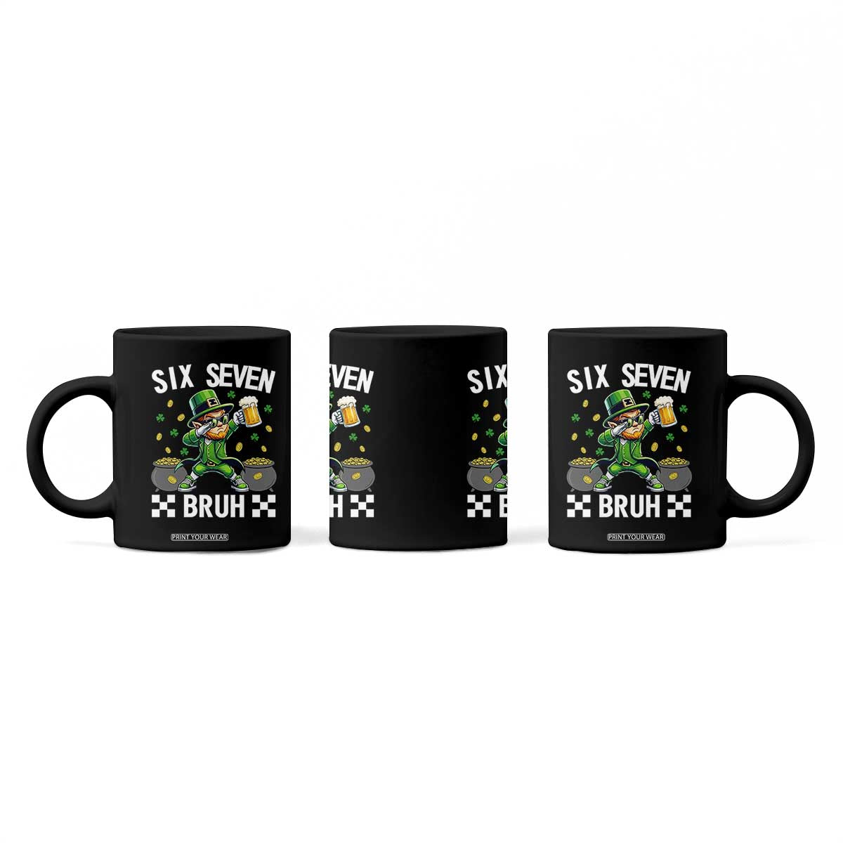 67 Bruh St Patricks Day Coffee Mug Funny Six Seven Leprechaun Bruh Meme TS14 Print Your Wear