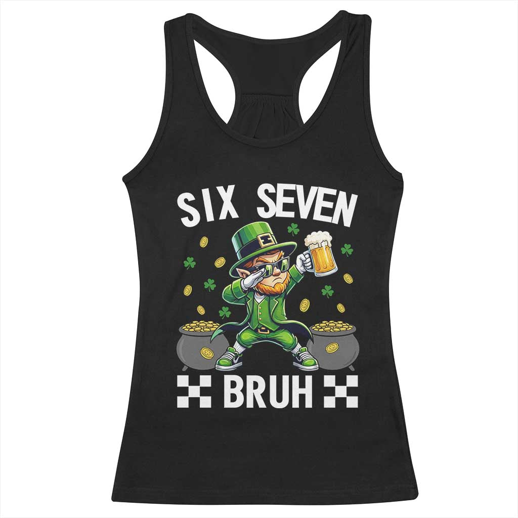 67 Bruh St Patricks Day Racerback Tank Top Funny Six Seven Leprechaun Bruh Meme TS14 Black Print Your Wear