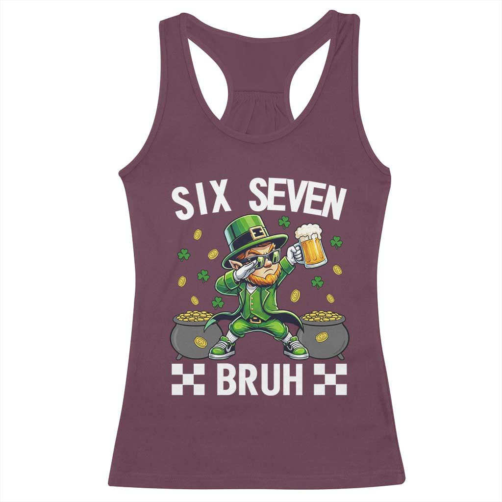 67 Bruh St Patricks Day Racerback Tank Top Funny Six Seven Leprechaun Bruh Meme TS14 Maroon Print Your Wear