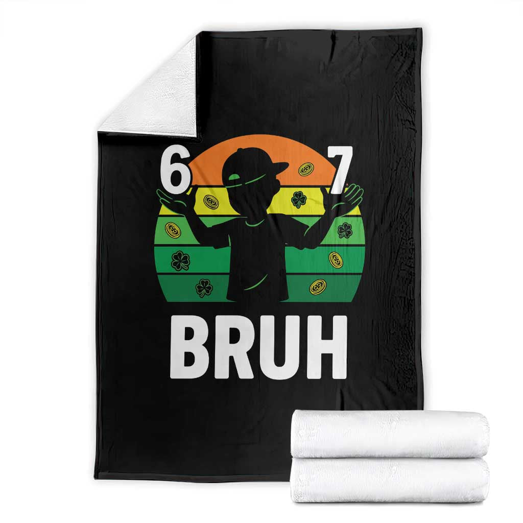 67 Bruh St Patricks Day Throw Blanket Funny Six Seven Boys Kids Meme TS14 Black Print Your Wear