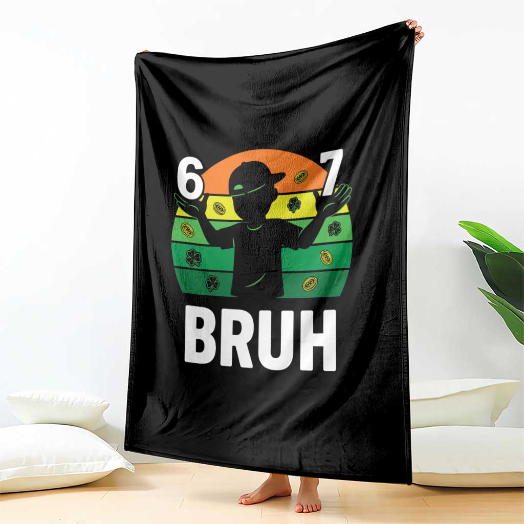 67 Bruh St Patricks Day Throw Blanket Funny Six Seven Boys Kids Meme TS14 Print Your Wear