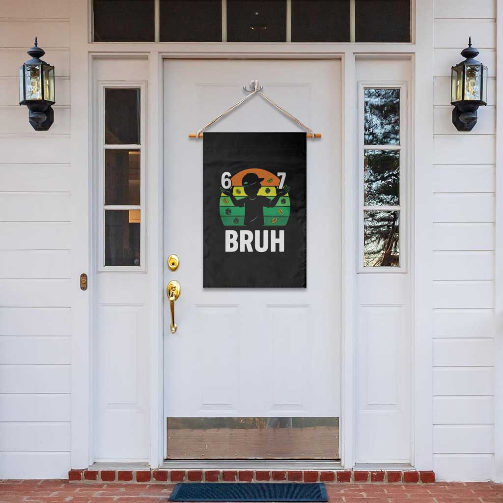 67 Bruh St Patricks Day Garden Flag Funny Six Seven Boys Kids Meme TS14 Print Your Wear