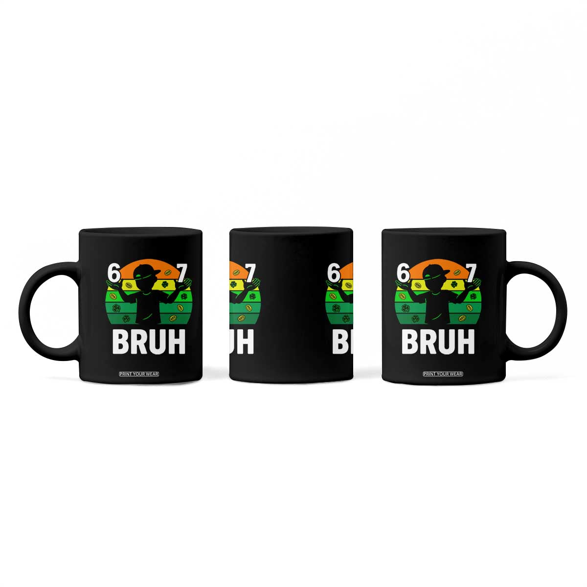 67 Bruh St Patricks Day Coffee Mug Funny Six Seven Boys Kids Meme TS14 Print Your Wear