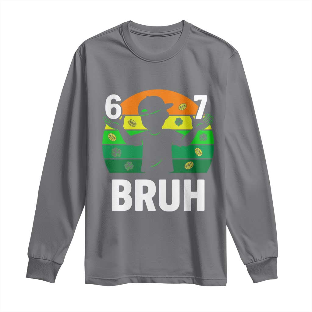 67 Bruh St Patricks Day Long Sleeve Shirt Funny Six Seven Boys Kids Meme TS14 Charcoal Print Your Wear