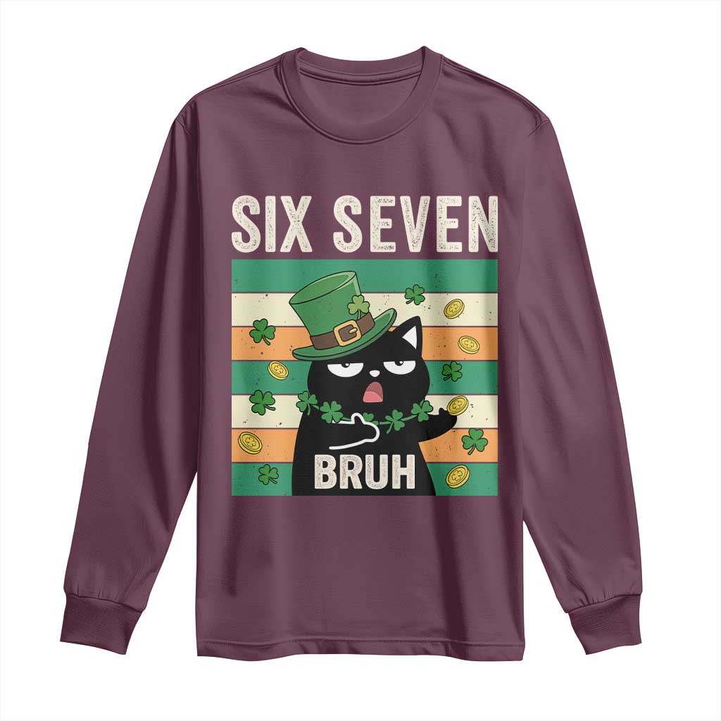 67 Bruh St Patricks Day Long Sleeve Shirt Funny Cat Bruh Six Seven Meme TS14 Maroon Print Your Wear