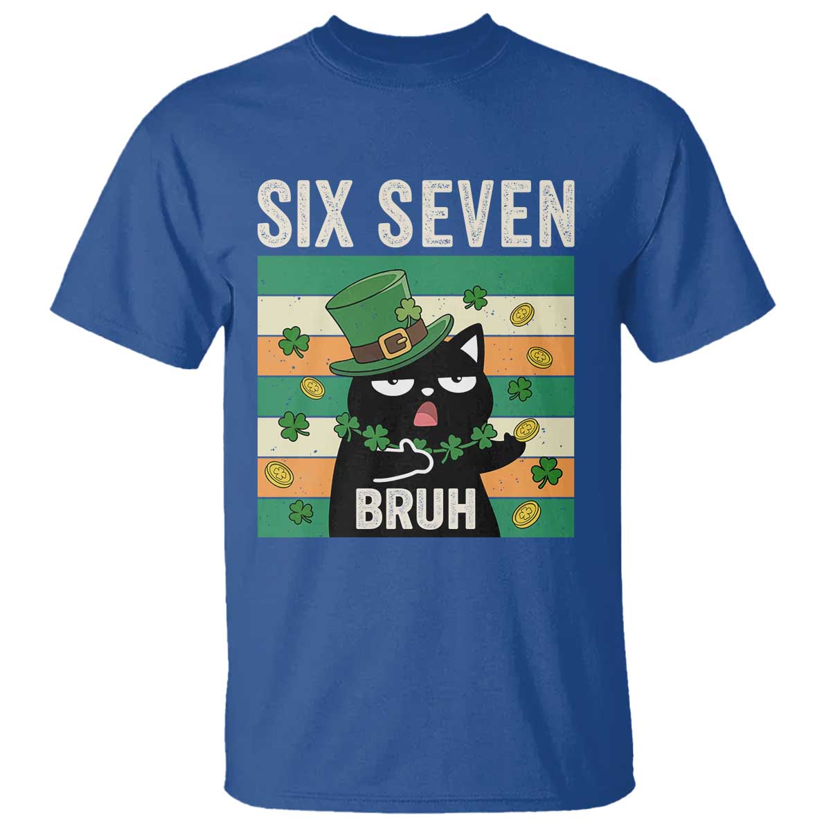 67 Bruh St Patricks Day T Shirt Funny Cat Bruh Six Seven Meme TS14 Royal Blue Print Your Wear