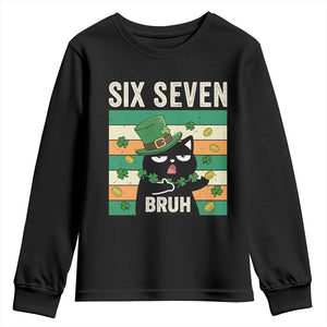 67 Bruh St Patricks Day Youth Sweatshirt Funny Cat Bruh Six Seven Meme TS14 Black Print Your Wear