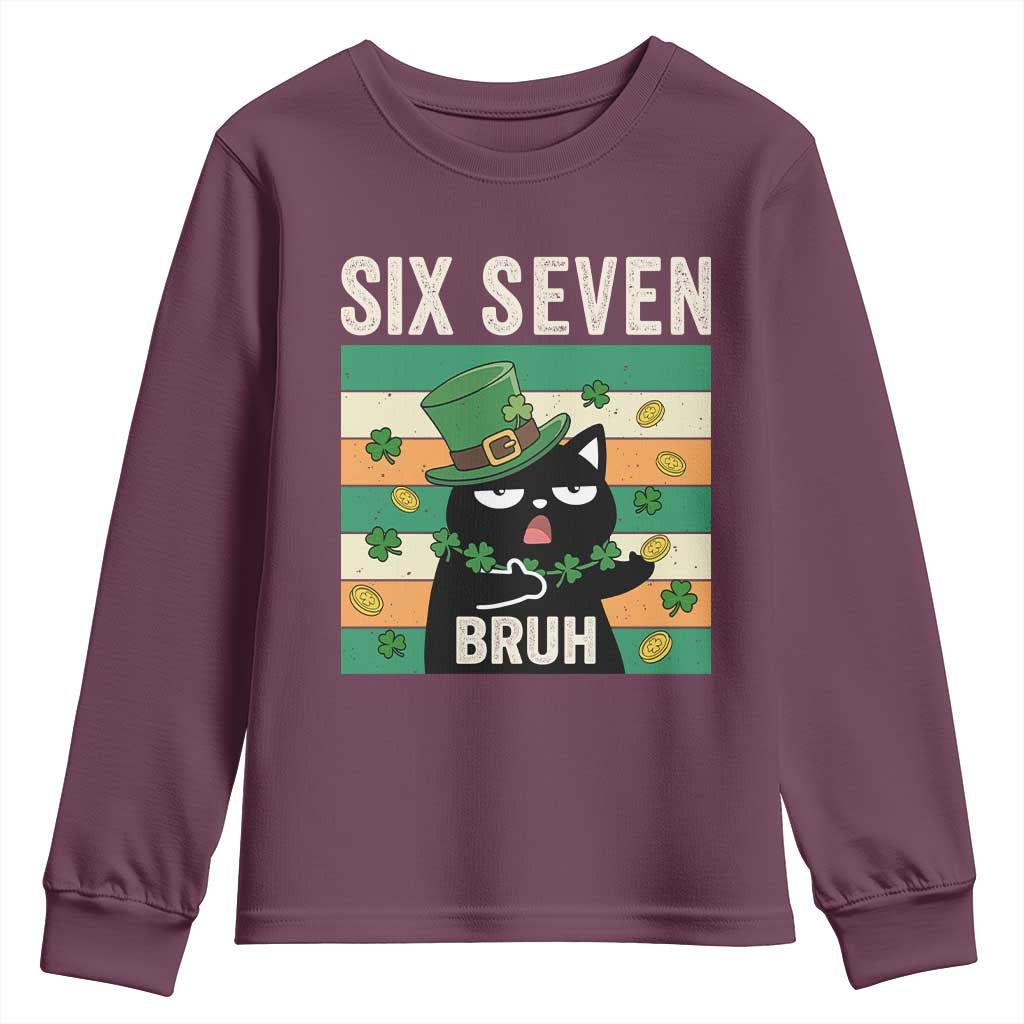67 Bruh St Patricks Day Youth Sweatshirt Funny Cat Bruh Six Seven Meme TS14 Maroon Print Your Wear