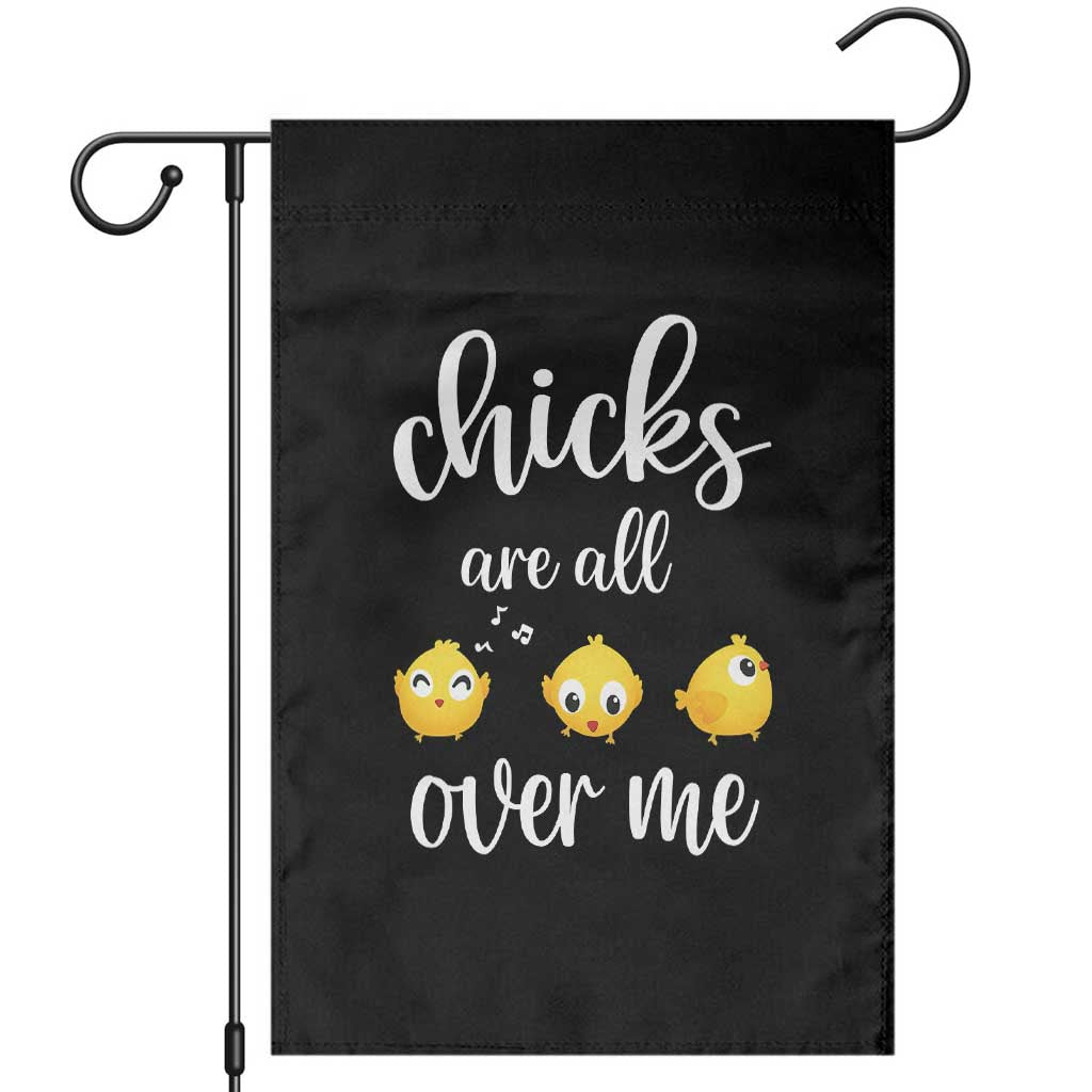 Chicks Are All Over Me Garden Flag Funny Easter Kids TS14 Black Print Your Wear