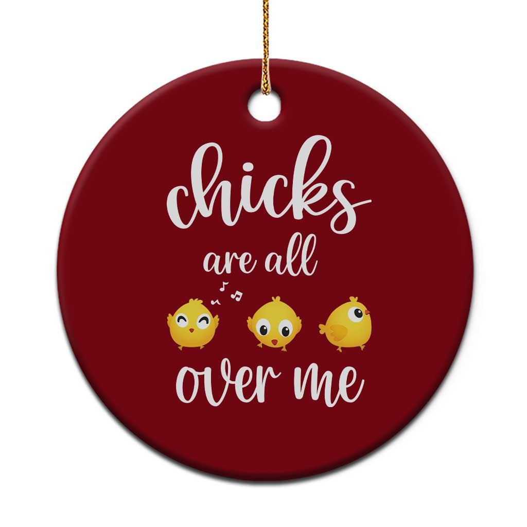 Chicks Are All Over Me Ceramic Ornament Funny Easter Kids TS14 1pc Red Print Your Wear