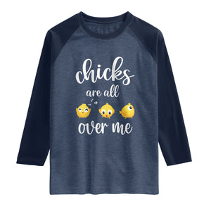 Chicks Are All Over Me Raglan Shirt Funny Easter Kids TS14 Heather Denim Navy Print Your Wear
