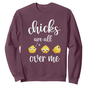 Chicks Are All Over Me Sweatshirt Funny Easter Kids TS14 Maroon Print Your Wear