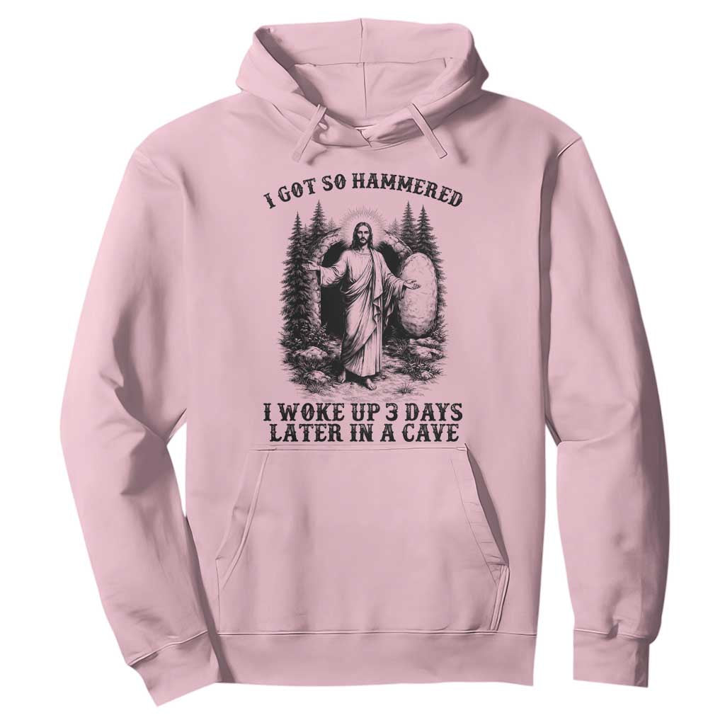 Christian Easter Jesus Hoodie I Got So Hammered Woke Up 3 Days TS14 Light Pink Print Your Wear