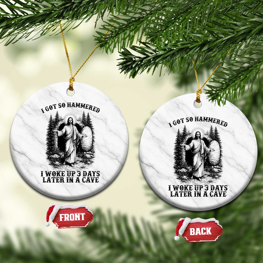 Christian Easter Jesus Ceramic Ornament I Got So Hammered Woke Up 3 Days TS14 1pc White Marble Print Your Wear