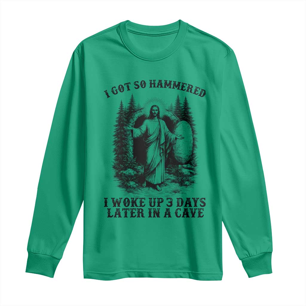 Christian Easter Jesus Long Sleeve Shirt I Got So Hammered Woke Up 3 Days TS14 Irish Green Print Your Wear
