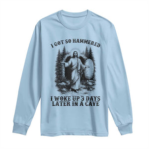 Christian Easter Jesus Long Sleeve Shirt I Got So Hammered Woke Up 3 Days TS14 Light Blue Print Your Wear