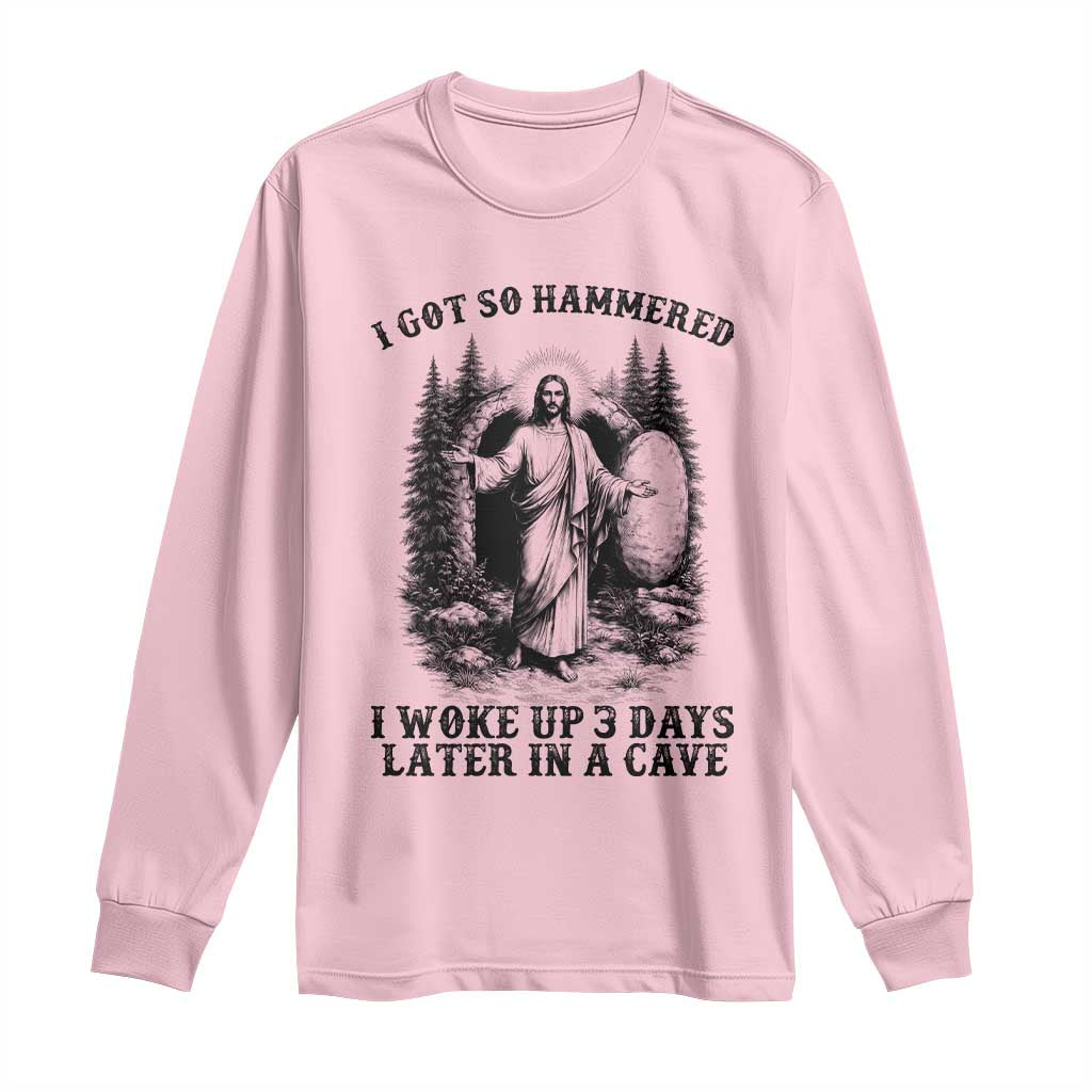Christian Easter Jesus Long Sleeve Shirt I Got So Hammered Woke Up 3 Days TS14 Light Pink Print Your Wear